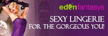 Become a goddess wearing sexy and erotic lingerie from EdenFantasys